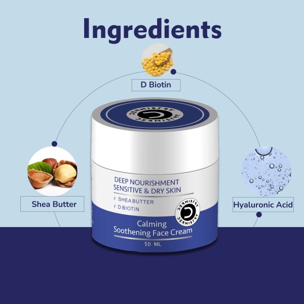 Dermistry Sensitive & Dry Skin Care Deep Nourishment Calming Soothing Glowing Face Cream I Light Weight Winter & All Season Daily Use Nourishing Moisturizer I Shea Butter D Biotin Hyaluronic Acid I Men Women 50ml - Image 3